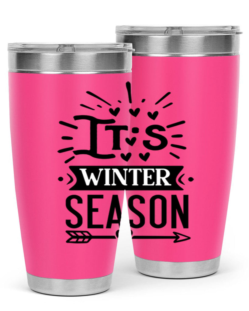 Its Winter Season 268#- winter- Tumbler