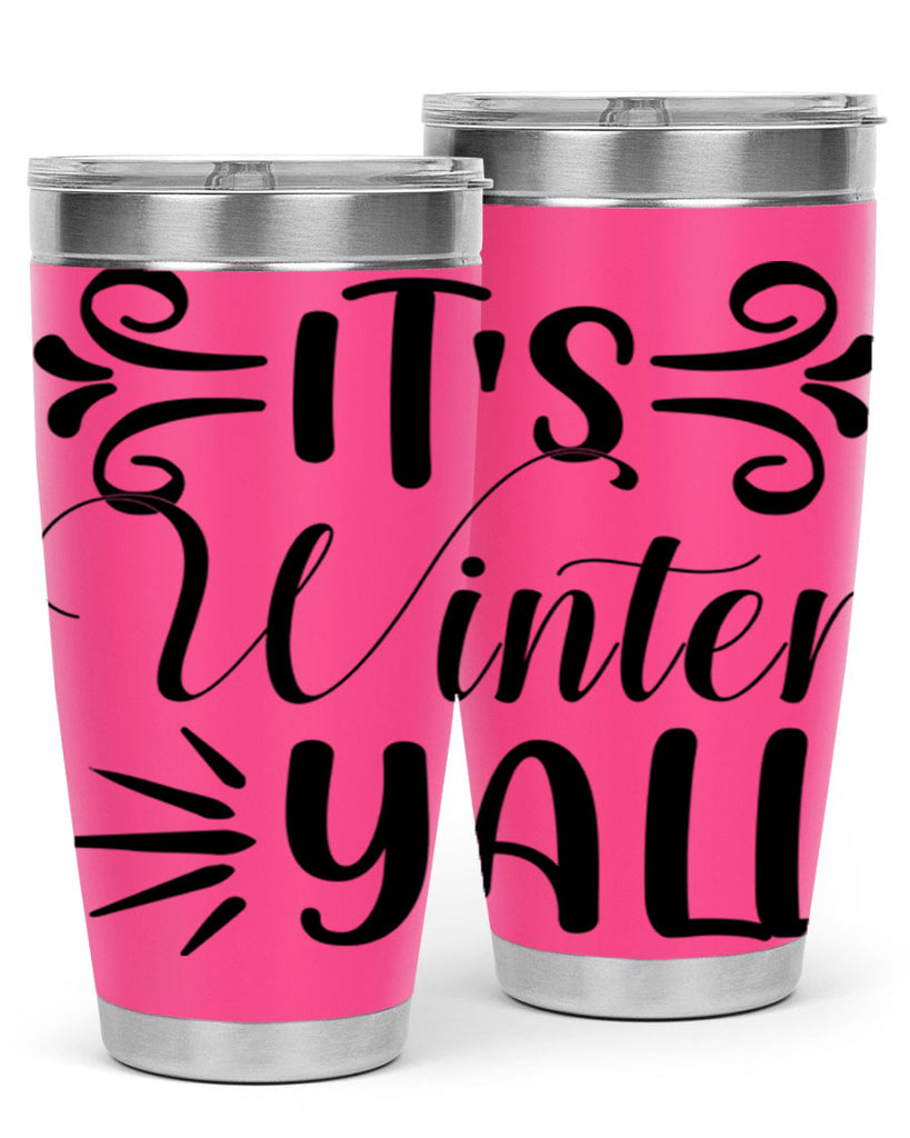 Its Winter Yall 274#- winter- Tumbler