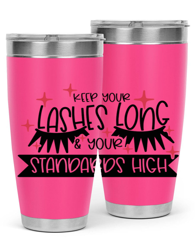 Keep Your Lashes Long Your Standards High Style 72#- make up- Tumbler