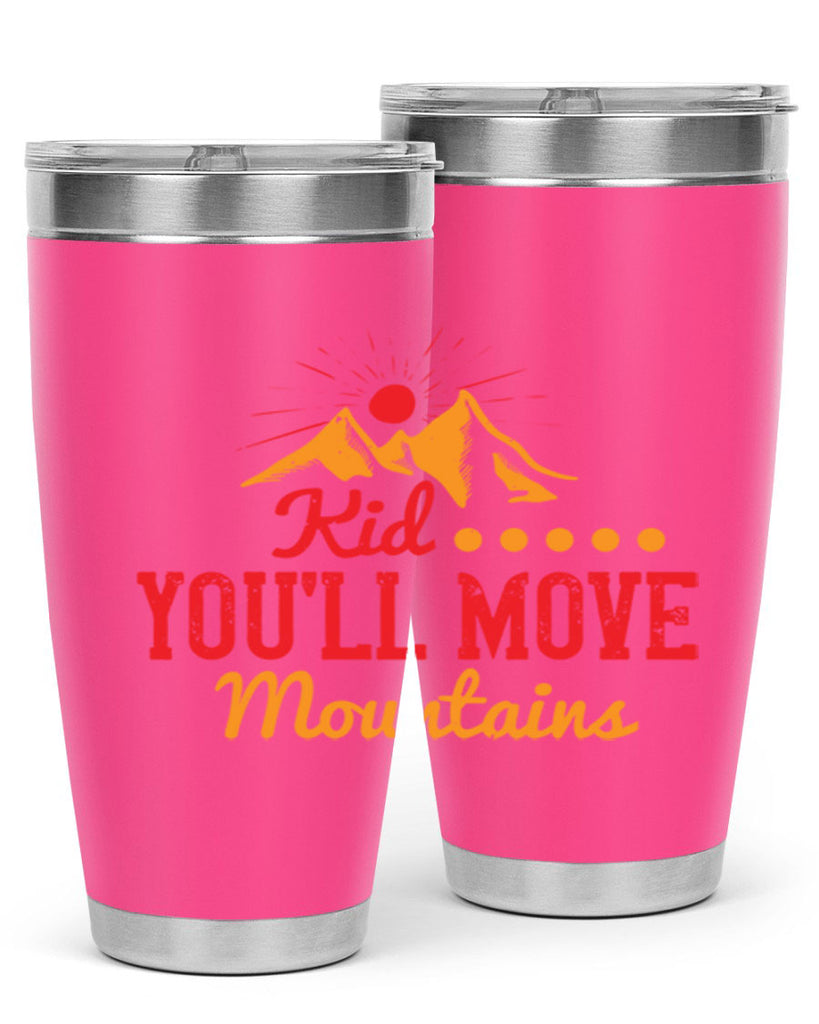 Kid youll move mountains Style 28#- baby- Tumbler