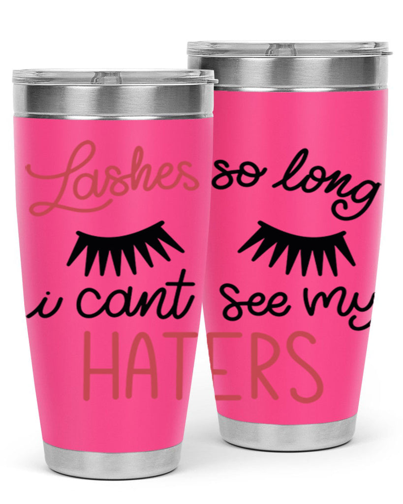 Lashes so Long I Cant See my Haters Style 64#- make up- Tumbler