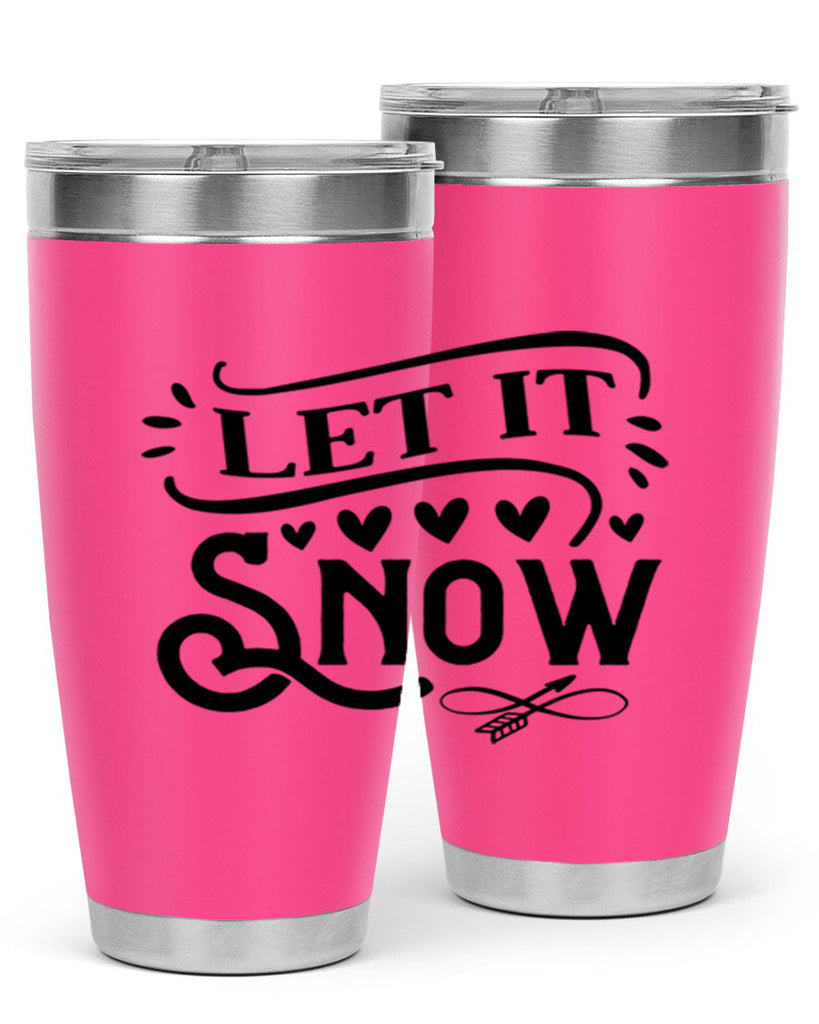 Let It Snow 284#- winter- Tumbler