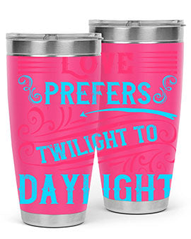 Love prefers twilight to daylight Style 30#- dog- Tumbler