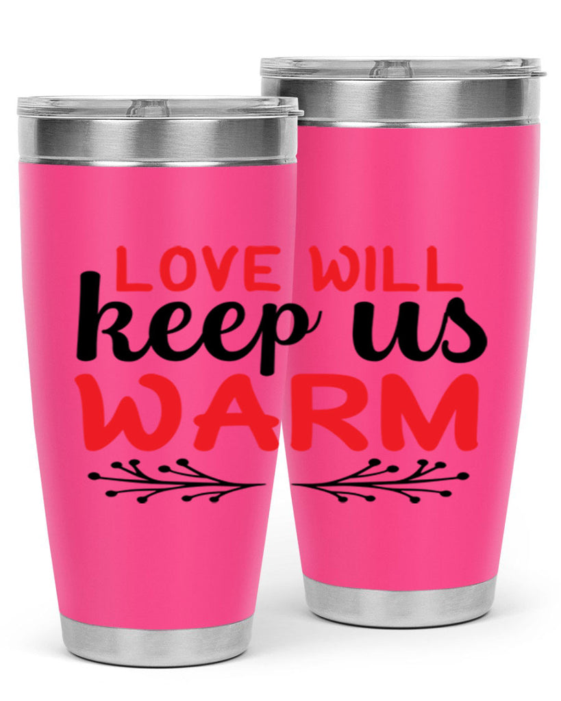 Love will keep us warm 314#- winter- Tumbler