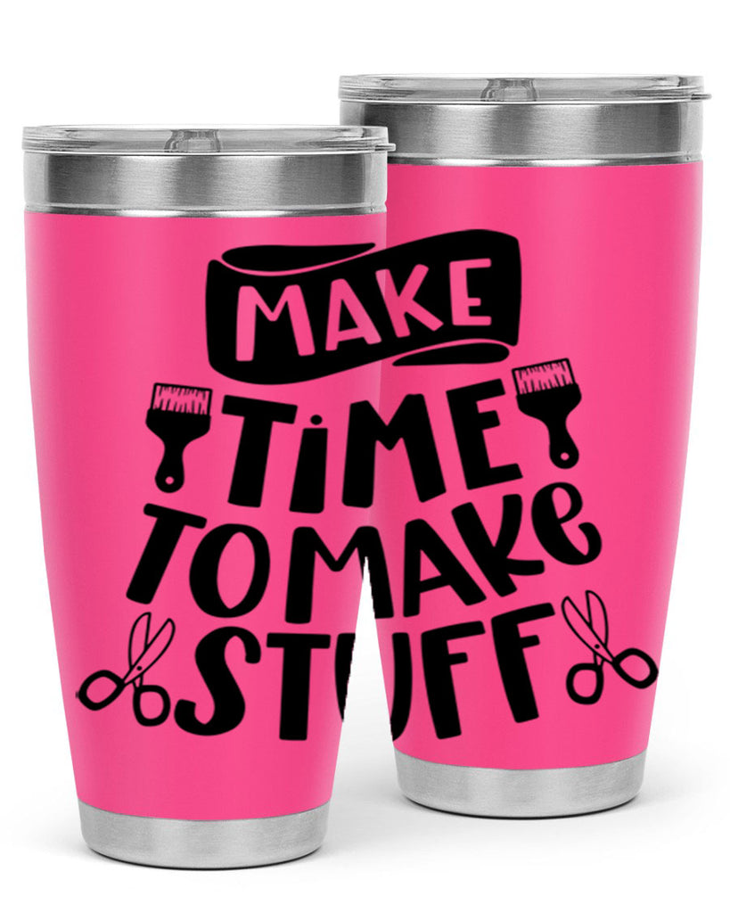 Make Time To Make Stuff 12#- crafting- Tumbler