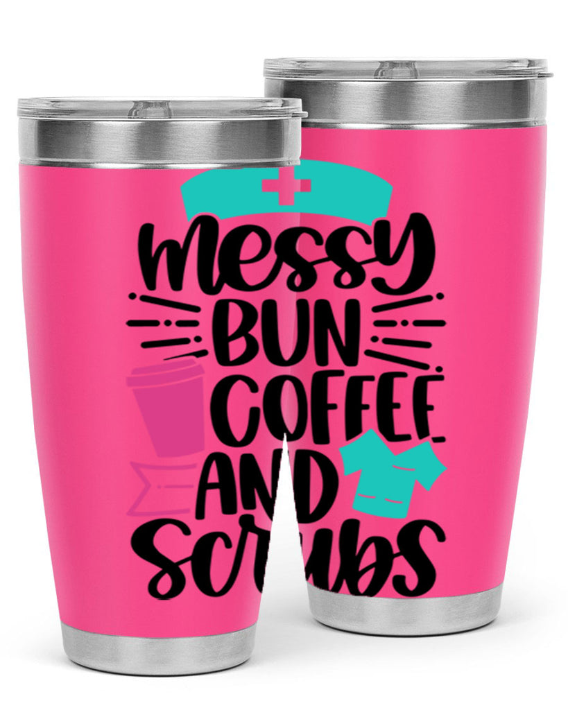 Messy Bun Coffee And Style Style 131#- nurse- tumbler