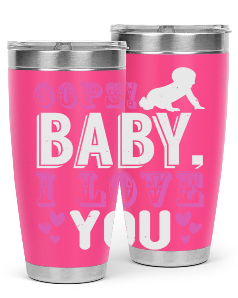 Oops Baby I love You Style 183#- baby- tumbler