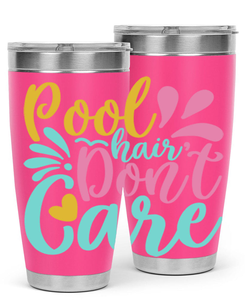POOL HAIR DONT CARE Style 6#- summer- Tumbler