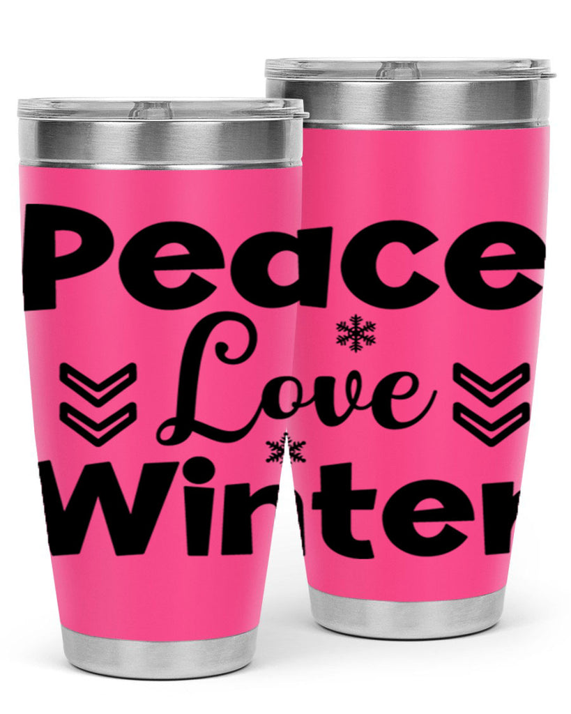 Peace Love Winter333#- winter- Tumbler