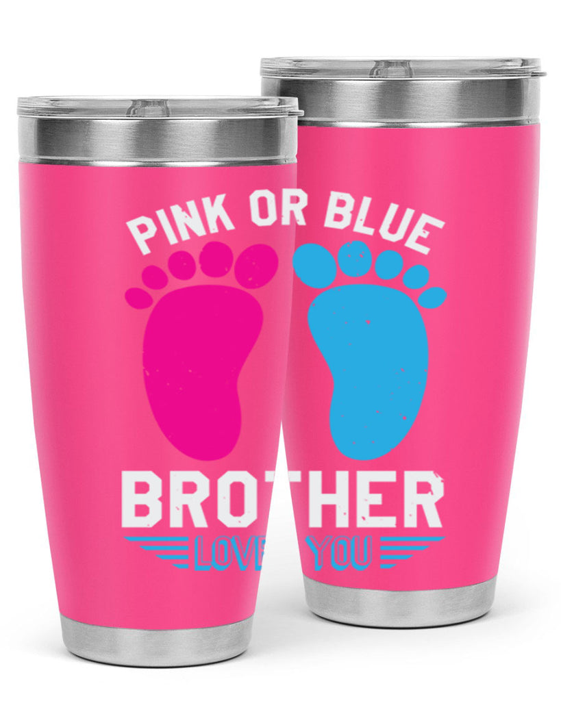 Pink or Blue brother loves you Style 22#- baby shower- tumbler