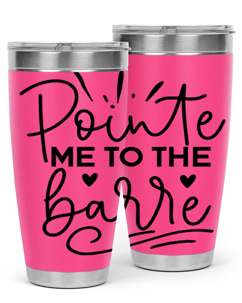 Pointe Me to the Barre 70#- ballet- Tumbler