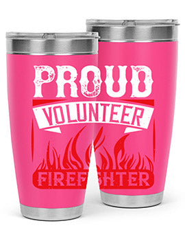 Proud Volunteer Firefighter Style 35#- volunteer- Tumbler