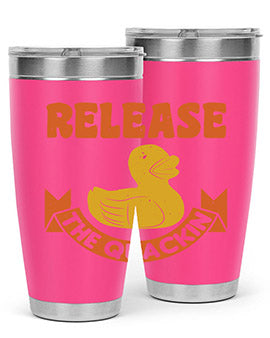 Release The Quackin Style 20#- duck- Tumbler