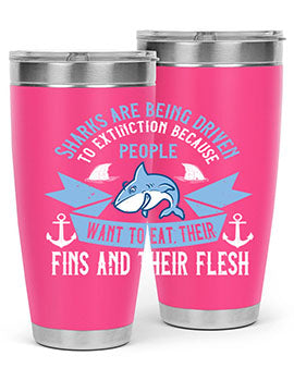 Sharks are being driven to extinction because people want to eat their Style 40#- shark  fish- Tumbler