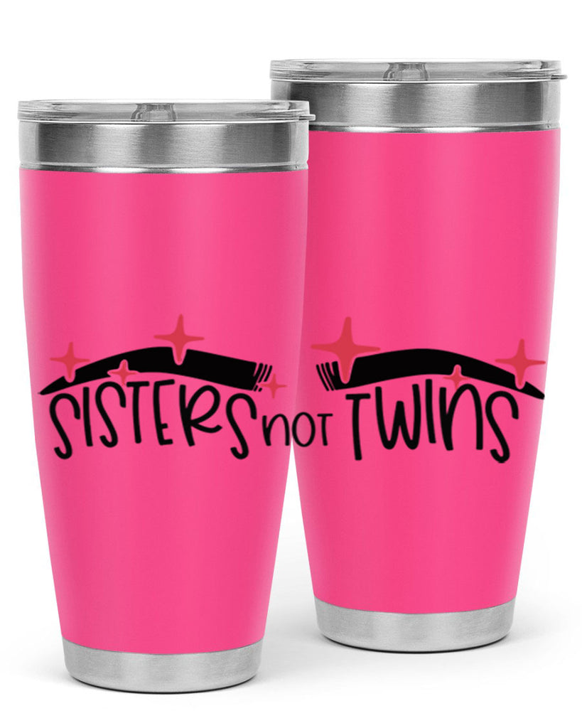 Sisters Not Twins Style 22#- make up- Tumbler