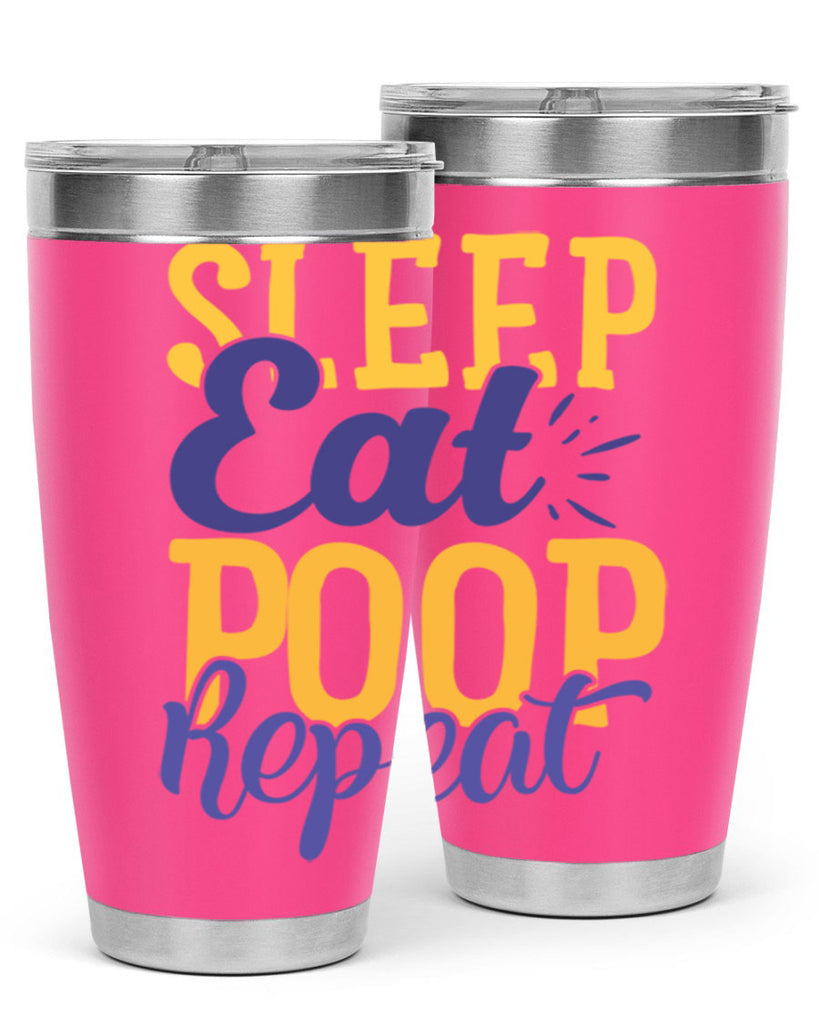 Sleep Eat Poop Repeat Style 201#- baby- tumbler