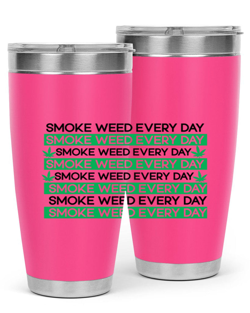 Smoke Weed Everyday 239#- marijuana- Tumbler