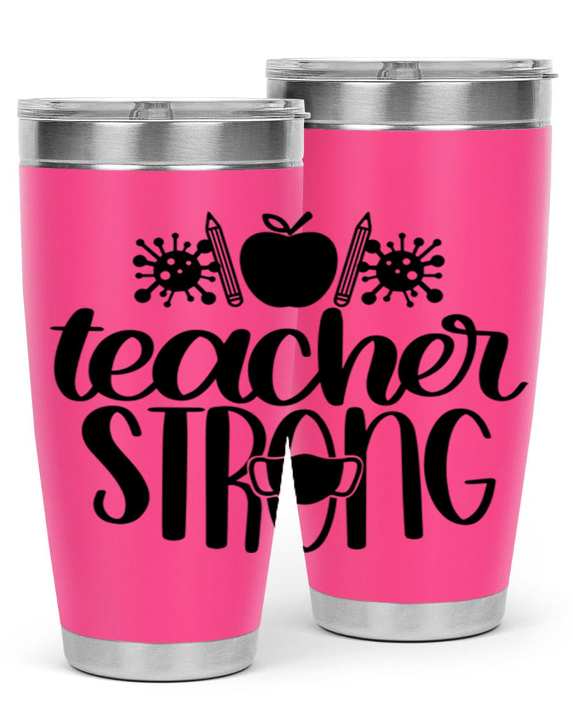 Teacher Strong Style 47#- teacher- tumbler