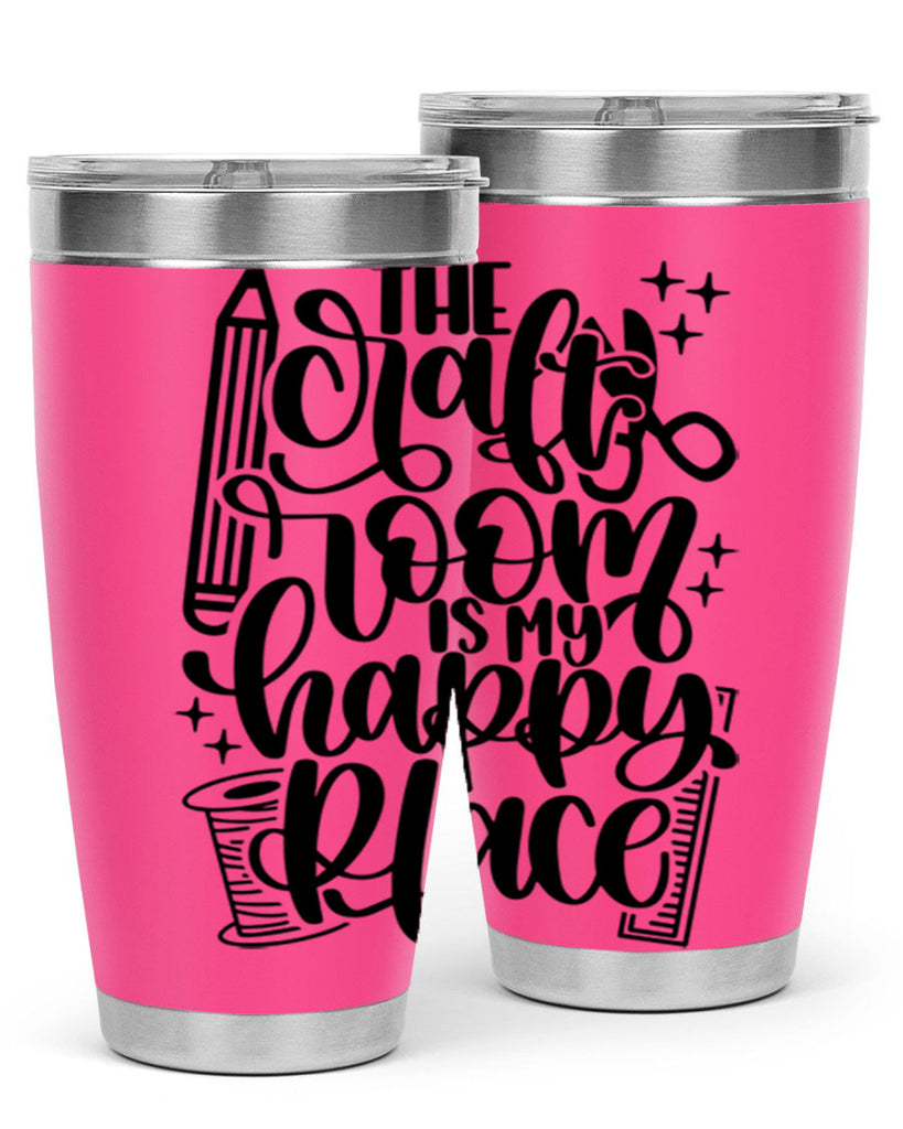 The Craft Room Is My Happy Place 4#- crafting- Tumbler