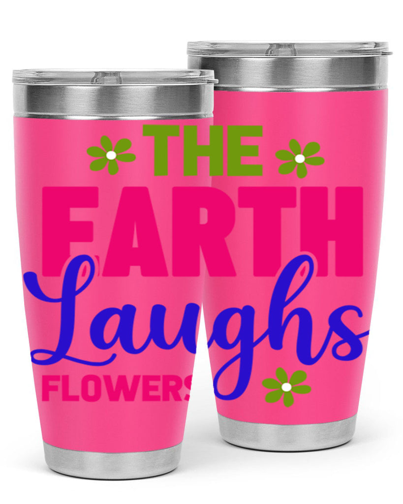 The Earth Laughs Flowers 530#- spring- Tumbler