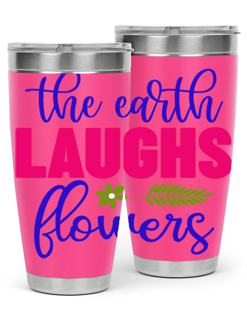 The Earth Laughs Flowers 531#- spring- Tumbler