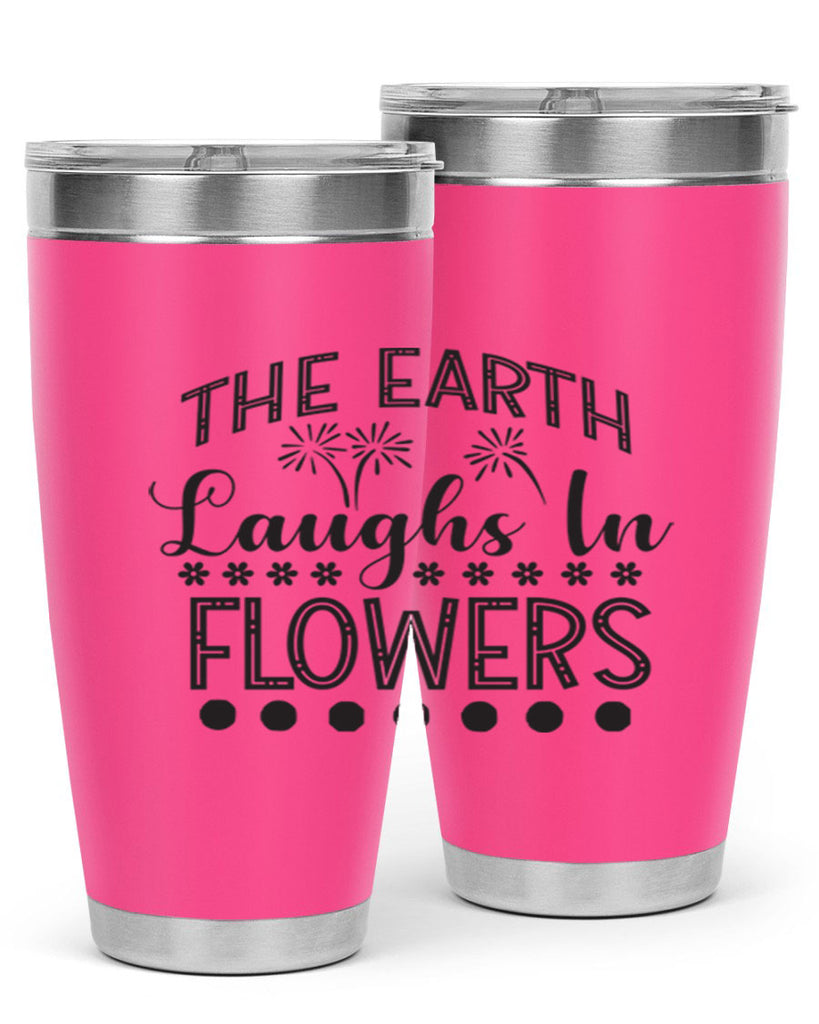 The earth laughs in flowers 533#- spring- Tumbler