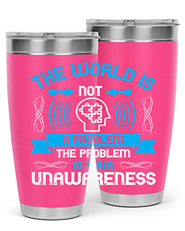 The world is not a problem the problem is your unawareness Style 14#- self awareness- Tumbler