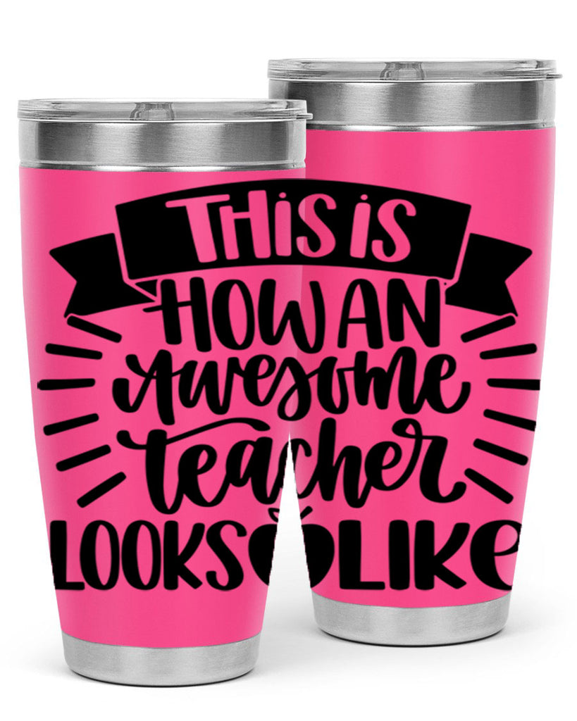 This Is How An Awesome Style 34#- teacher- tumbler