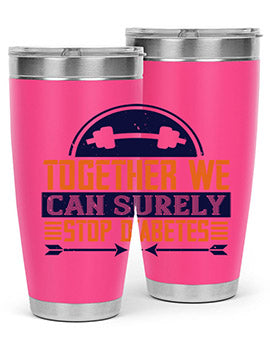 Together We Can Surely Stop Diabetes Style 8#- diabetes- Tumbler