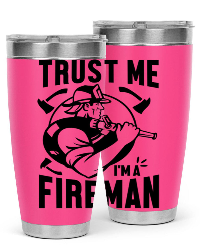 Trust me Style 16#- fire fighter- tumbler
