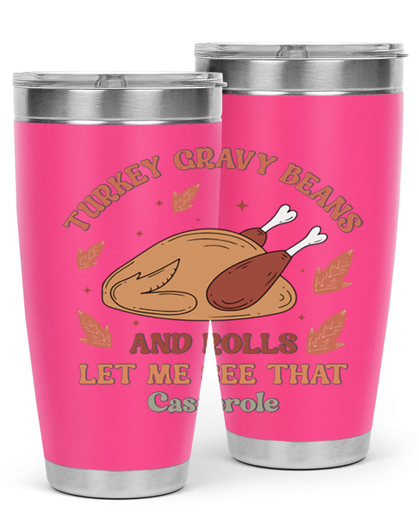 Turkey Gravy Beans And Rolls Let Me See That Casserole 623#- fall- Tumbler