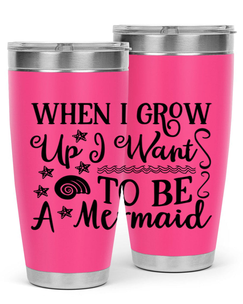 When i grow up i 665#- mermaid- Tumbler