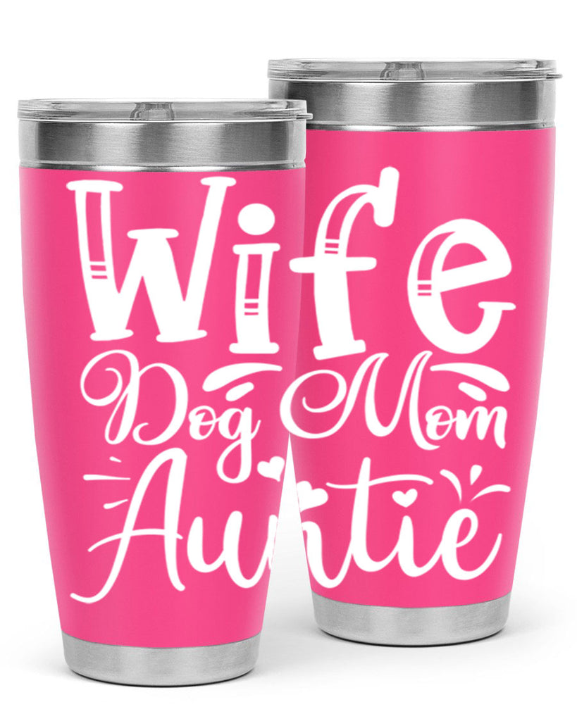Wife Dog Mom Auntie Style 7#- aunt- Tumbler