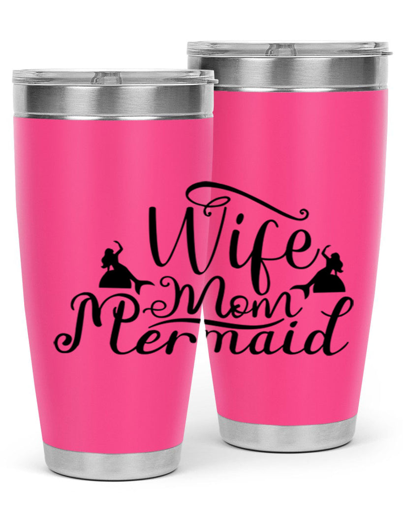 Wife Mom Mermaid 671#- mermaid- Tumbler