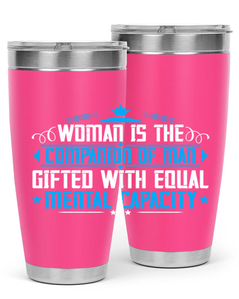 Woman is the companion of man gifted with equal mental capacity Style 17#- womens day- Tumbler