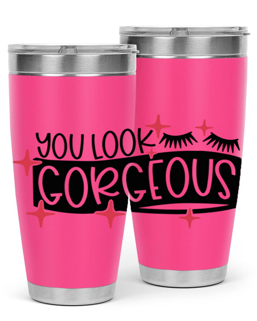 You Look Gorgeous Style 4#- make up- Tumbler