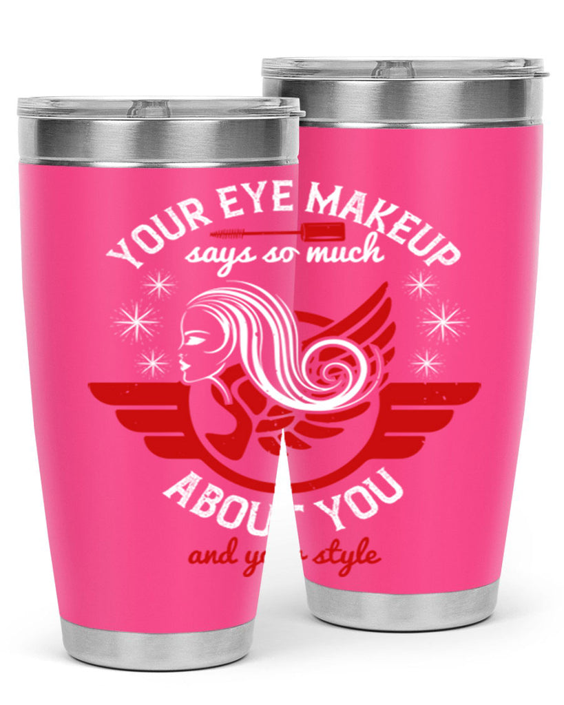 Your eye makeup says so much about you and your style Style 171#- make up- Tumbler