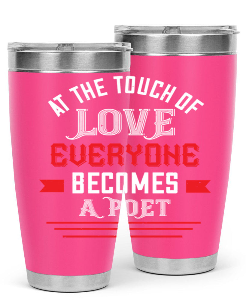 at the touch of love 69#- valentines day- Tumbler