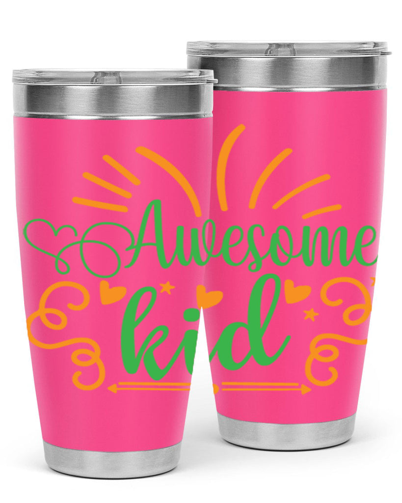awesome kid 111#- fathers day- Tumbler