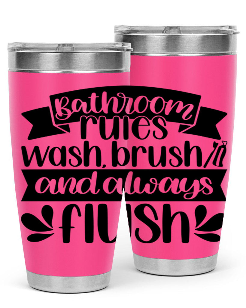 bathroom rules was 46#- bathroom- Tumbler