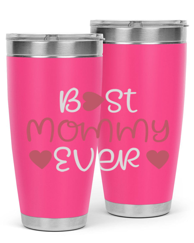 best mommy ever 199#- mom- Tumbler