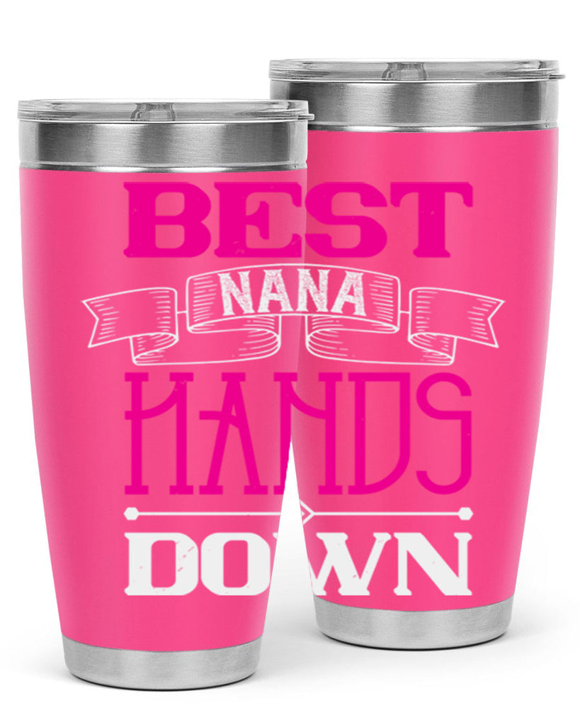 best nana hands down 35#- grandma - nana- Tumbler