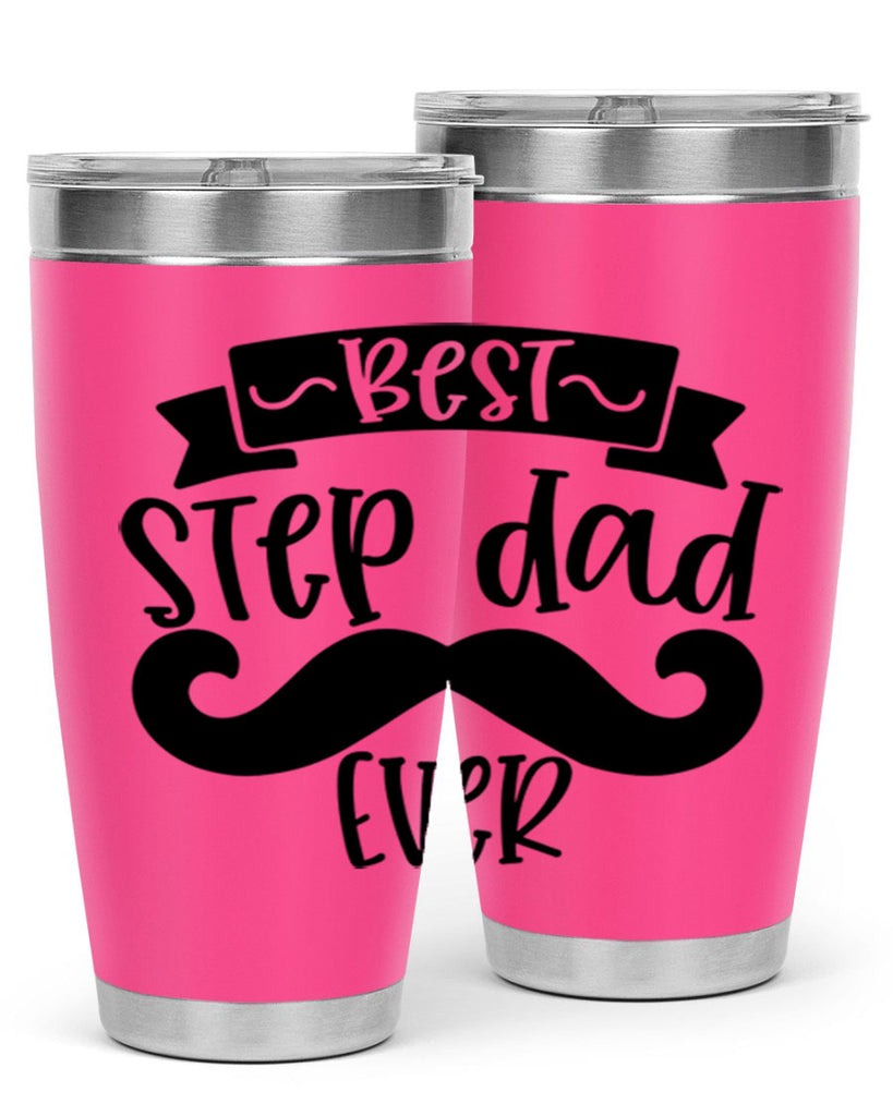 best step dad ever 70#- fathers day- Tumbler