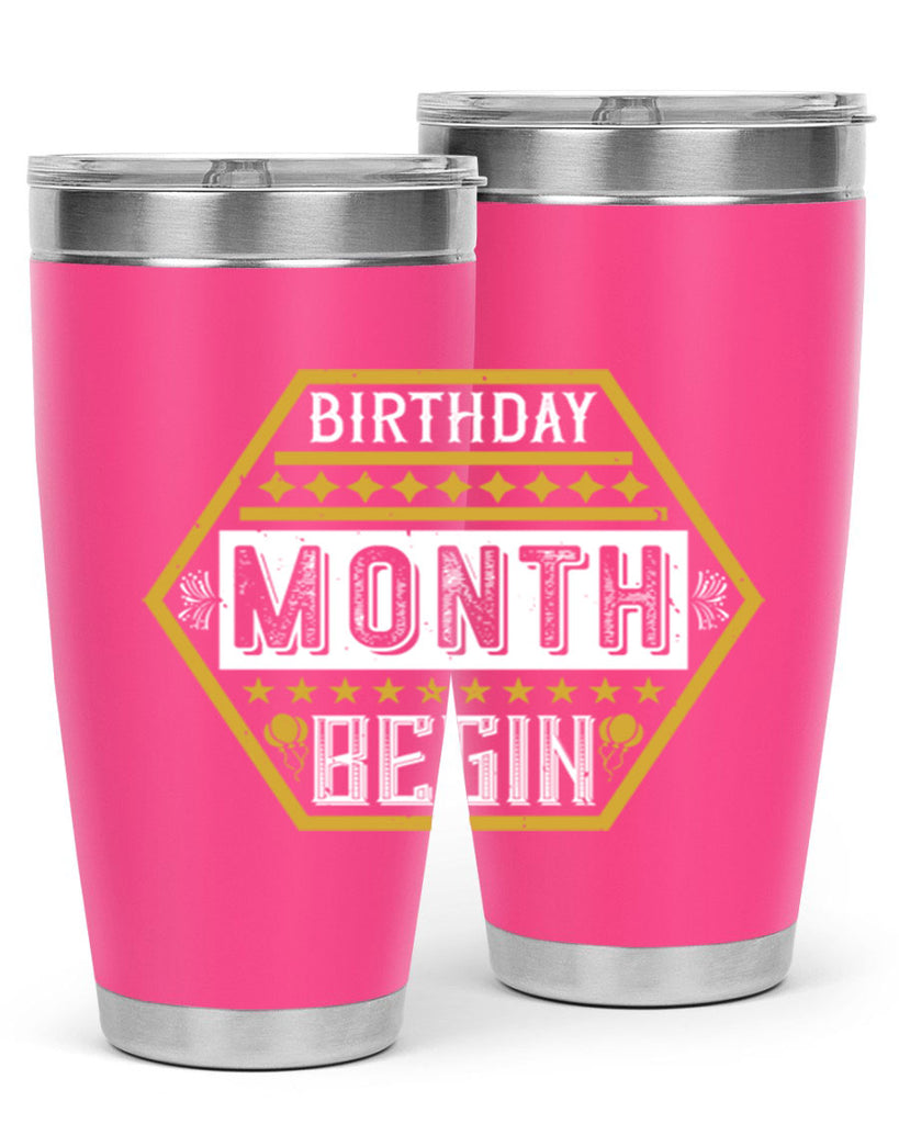 birthday month begin Style 9#- birthday- tumbler