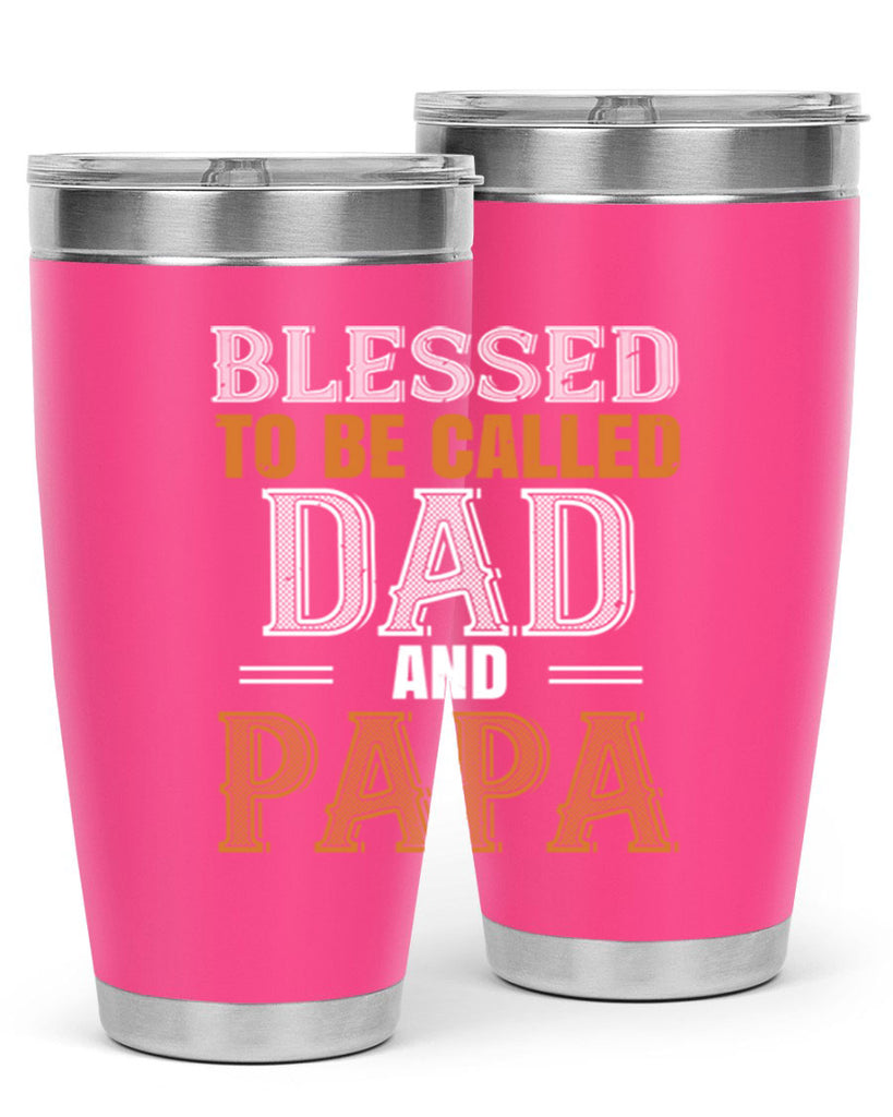 blessed to be called dad and papa 45#- grandpa - papa- Tumbler