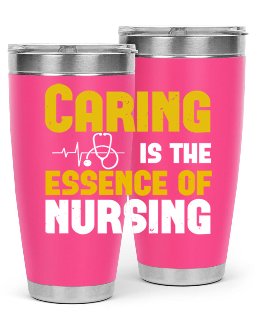 caring is the essence of Style 250#- nurse- tumbler