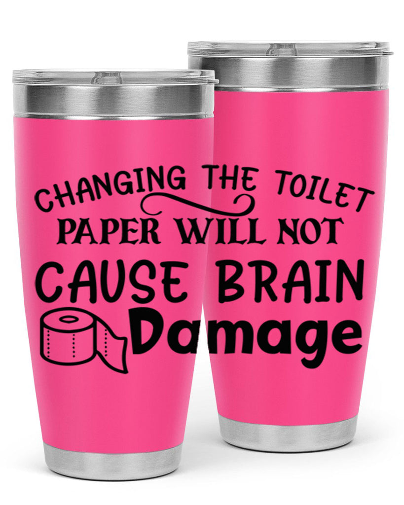 changing the toilet paper will not cause brain damage 86#- bathroom- Tumbler