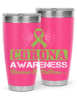 corona awareness because it matters Style 26#- corona virus- Tumbler