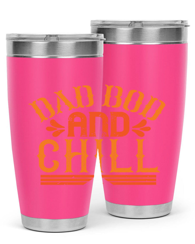 dad bod and chill 118#- fathers day- Tumbler