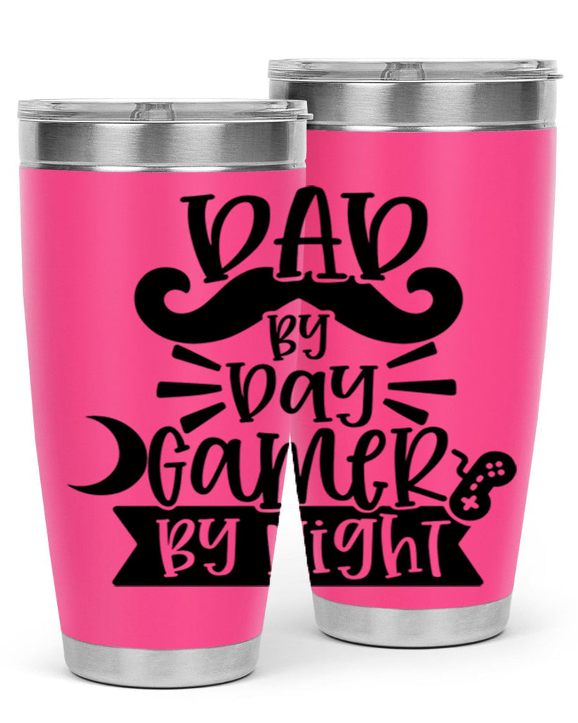 dad by day gamer 67#- fathers day- Tumbler